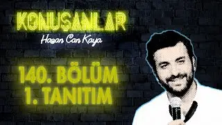 Konuşanlar 140. Bölüm Tanıtımı