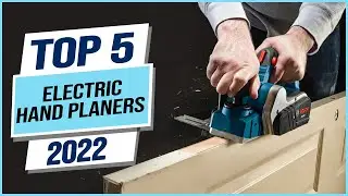 Top 5 Best Electric Hand Planers 2023