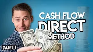 Intro to Cash Flow Statements | Direct Method