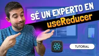 UseReducer con React FÁCIL - Actualizado 2024