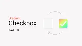 Checkbox CSS : Style Gradient Checkbox with pure CSS. Custom Input CSS