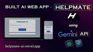 Built AI WEB APP using Gemini API and React JS  🤖  Helpmate AI