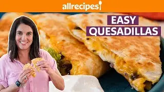 How to Make a Quesadilla Step by Step | Get Cookin' | Allrecipes