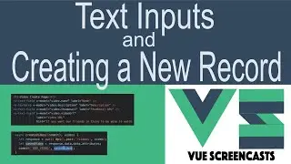 Video Creation Form - Text Inputs + Vuetify + Axios + VueX (Building a VueJS App Part 5)