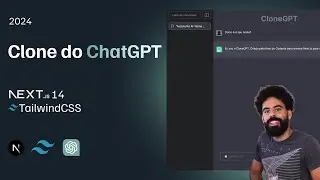 Clone do ChatGPT com Next.js e Tailwind | React, Next.js 14, Server Components 2024 | Tutorial