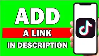 How To Add A Link On Tiktok Videos | How To Add Clickable Links On Tiktok Videos - (New)