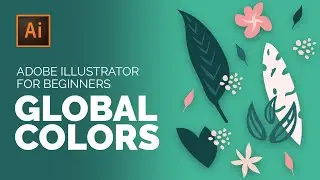 DESIGN LIKE A PRO: How to Use Global Colors in Illustrator