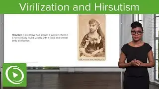 Virilization and Hirsutism  – Gynecology | Lecturio