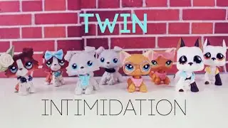 LPS: Twin Intimidation | Short Film