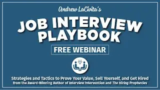 Job Interview Playbook Live Webinar 🔴 Prove Your Value, Sell Yourself, and Get Hired