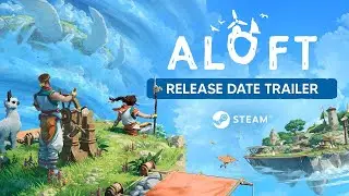 Aloft - Early Access Launch Trailer