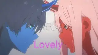 Darling In The Franxx | Zero Two AMV [ Anime MV ] - Lovely | #anime #darlinginthefranxx #zerotwo