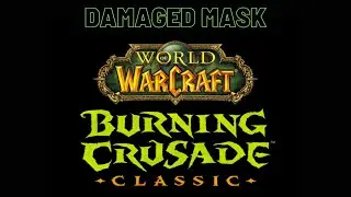 WoW TBC Classic: Damaged Mask