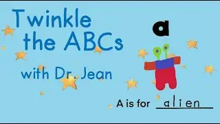 Twinkle the Alphabet with Dr. Jean - See description for even more resources