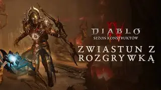 Diablo IV | Sezon Konstruktów | Zwiastun rozgrywki