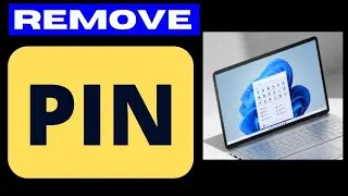 Remove PIN in Windows 11 through Settings App