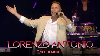 Lorenzo Antonio - "Septiembre" (en vivo)