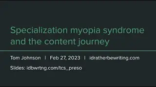 Specialization myopia syndrome and the content journey