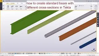 how to create standard beam with different cross sections in Tekla