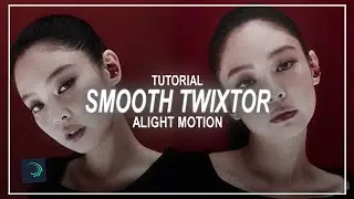 Smooth Twixtor Tutorial || Alight Motion + Timecut