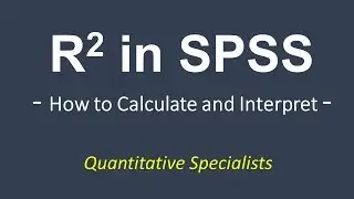 How to Calculate and Interpret R Square in SPSS; Regression; Correlation