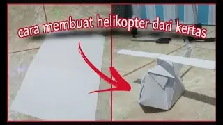 Cara membuat helikopter dari kertas