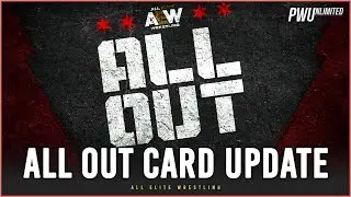 Updated Card For AEW All Out, Three New Match & A New Stip Added