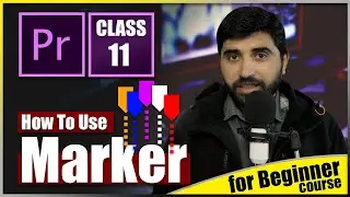 How to Use Marker in Adobe Premiere Pro 2021 | Class 11 | FIlm Editing School