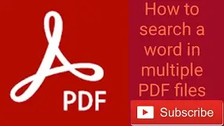 how to search a word in multiple PDF files