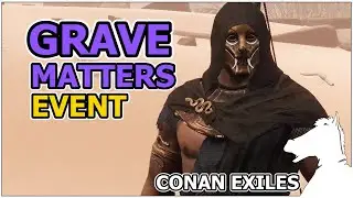 Grave Matters Limited-time in-game event | CONAN EXILES