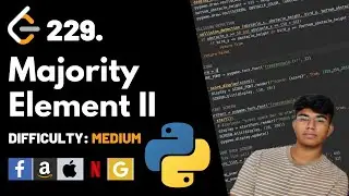 Majority Element II | Leet code 229 | Theory explained + Python code