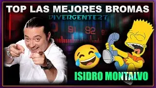 🤣 TOP Mejores Bromas Telefónicas de Isidro Montalvo