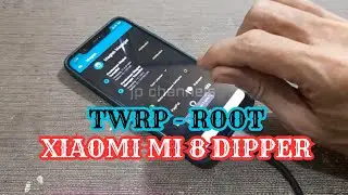 cara instal twrp dan root xiaomi mi 8 dipper tanpa bootloop terbaru 2024