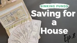 ✨ CASH ENVELOPE STUFFING🏡 SINKING FUNDS 🏡 SAVING FOR A HOUSE Ep.8✨