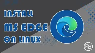 How to install Microsoft Edge Browser on Linux Mint, Ubuntu, Other Linux Distributions