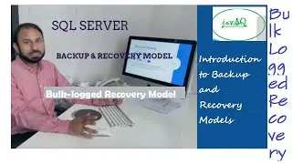 Bulk-Logged Recovery Model in SQL Server