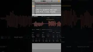 Making A Cool Sound With Quanta Vst (Granular Synthesis)