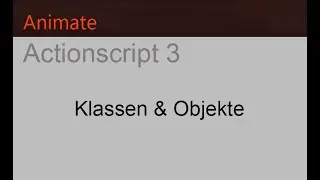 Actionscript 3 Klassen Teil 3