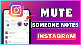 How To Mute Notes On Instagram | Mute Someone Notes On Instagram