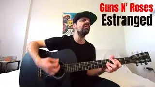 Estranged - Guns N' Roses [Acoustic Cover by Joel Goguen]