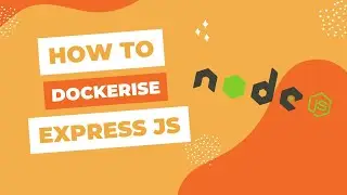 How to Dockerise an ExpressJS Application in less than 5 minutes