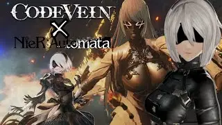 2B VS 2 BOSSES?! | CODE VEIN X NIER AUTOMATA