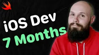 How I Went From ZERO to iOS Dev in 7 Months