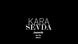 Kara Sevda Müzikleri | Jenerik