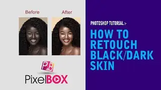 Photoshop tutorial, how to retouch black skin