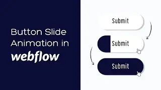 Webflow Button Slide Animation On Hover (2022 Full Tutorial)