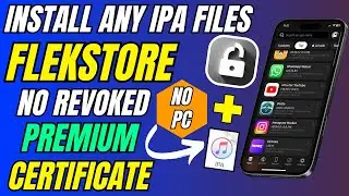 Install IPA Files on iPhone/iPad using Flekstore 2025 without Revokes and Blacklists |