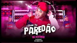 MC VERTINHO - SOM DO PAREDÃO 2 - MÚSICA NOVA 2021 ( LANÇA TEU PASSINHO)