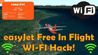 🔥 Great Hack 🔥 - How to get easyJet FREE in-flight WI-FI!