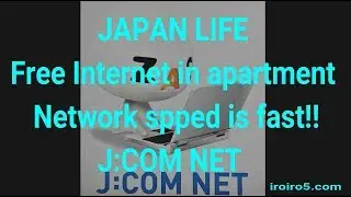 【JAPAN LIFE】Free internet in Japan apartment J:COM NET is vary fast